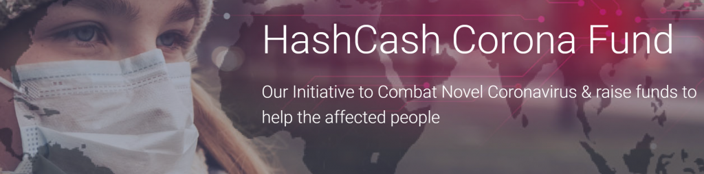 Coronavirus Relief: Cryptocurrency Aid Programs Launched to Combat Covid-19 Outbreak Alivio del coronavirus: programas de ayuda de criptomonedas lanzados para combatir el brote de Covid-19 "width =" 696 "height =" 173 "srcset =" https: / /news.bitcoin.com/wp-content/uploads/2019/03/hashcash-corona-fund-1024x254.png 1024w, https://news.bitcoin.com/wp-content/uploads/2019/03/hashcash- corona-fund-300x74.png 300w, https://news.bitcoin.com/wp-content/uploads/2019/03/hashcash-corona-fund-768x191.png 768w, https://news.bitcoin.com/ wp-content / uploads / 2019/03 / hashcash-corona-fund-1536x381.png 1536w, https://news.bitcoin.com/wp-content/uploads/2019/03/hashcash-corona-fund-2048x508.png 2048w, https://news.bitcoin.com/wp-content/uploads/2019/03/hashcash-corona-fund-696x173.png 696w, https://news.bitcoin.com/wp-content/uploads/2019 /03/hashcash-corona-fund-1392x345.png 1392w, https://news.bitcoin.com/wp-content/uploads/2019/03/hashcash-corona-fund-1068x265.png 1068w, https: // noticias .bitcoin.com / wp-content / uploads / 20 19/03 / hashcash-corona-fund-1692x420.png 1692w, https://news.bitcoin.com/wp-content/uploads/2019/03/hashcash-corona-fund-1920x477.png 1920w "tamaños =" ( ancho máximo: 696px) 100vw, 696px